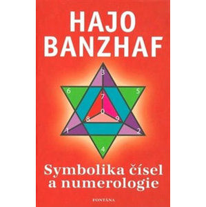 Symbolika čísel a numerologie - Banzhaf Hajo