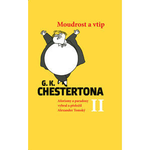 Moudrost a vtip G. K. Chestertona II - Tomský Alexander