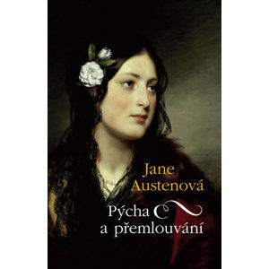 Pýcha a přemlouvání - 2. vydání - Austenová Jane
