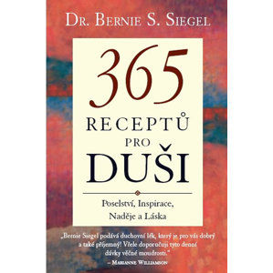 365 receptů pro duši - Siegel Bernie S.