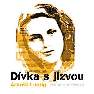 Dívka s jizvou - 3CD - Lustig Arnošt