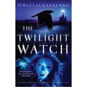 The Twilight Watch - Lukyanenko Sergei