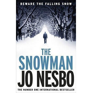 The Snowman : A Harry Hole Thriller - Nesbo Jo