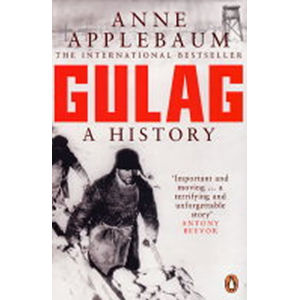 Gulag: A History - Applebaum Anne