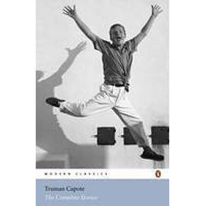 The Complete Stories: Truman Capote - Capote Truman