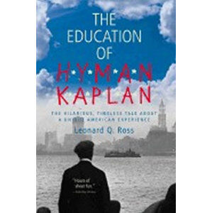 The Education of Hyman Kaplan - Rosten Leo