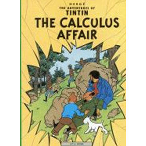 The Adventures of Tintin: The Calculus Affair - Hergé