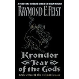 Krondor: Tear of the Gods: Book Three of the Riftwar Legacy - Feist Raymond E.