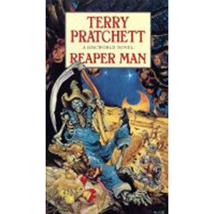 Reaper Man : (Discworld Novel 11) - Pratchett Terry
