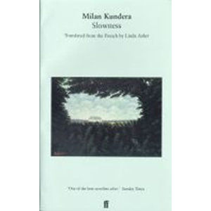 Slowness - Kundera Milan