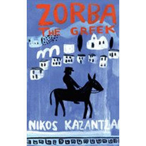 Zorba the Greek - Kazantzakis Nikos