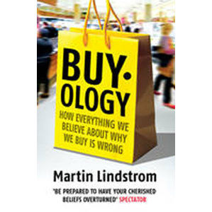 Buyology : How Everything We Believe About Why We Buy is Wrong - Lindstrom Martin