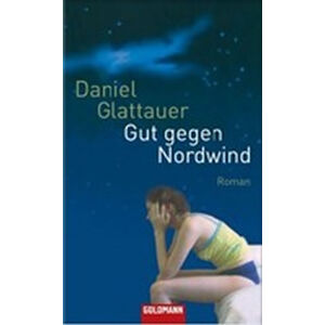 Gut gegen Nordwind - Glattauer Daniel