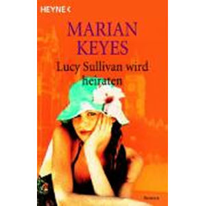 Lucy Sullivan wird heiraten - Keyesová Marian