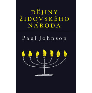 Dějiny židovského národa - Johnson Paul