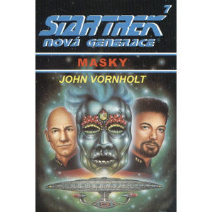 Star Trek: Nová generace 7: Masky - Vornholt John