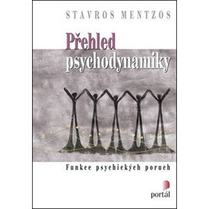 Přehled psychodynamiky - Mentzos Stavros