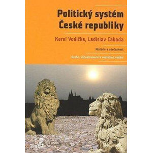 Politický systém České republiky - Cabada Ladislav, Vodička Karel