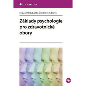 Základy psychologie pro zdravotnické obory - Zacharová Eva