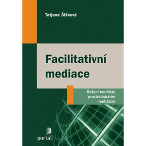 Facilitativní mediace - Šišková Tatjana