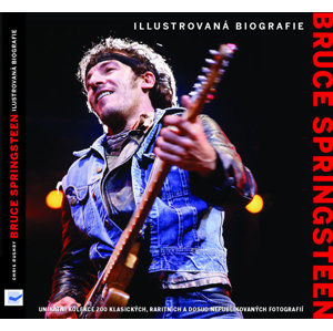 Bruce Springsteen – ilustrovaná biografie - neuveden