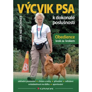 Výcvik psa k dokonalé poslušnosti - Obedience krok za krokem - Niewöhner Imke