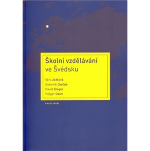 Školní vzdělávání ve Švédsku - kolektiv autorů, Daun Holgery