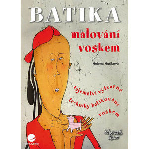 Batika - Malování voskem - Hošková Helena