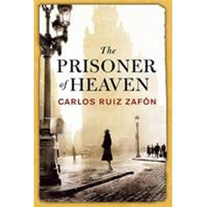 The Prisoner of Heaven - Zafon Carlos Ruiz