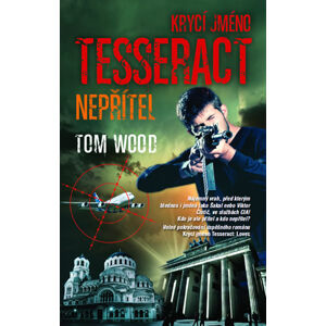 Krycí jméno Tesseract: NEPŘÍTEL - Wood Tom