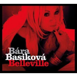 Bára Basiková - Belleville CD - Basiková Bára