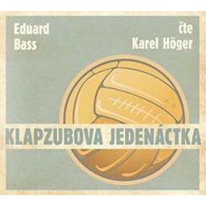 Klapzubova jedenáctka - CD - Bass Eduard