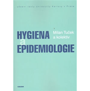 Hygiena a epidemiologie (1) - Tuček a kolektiv Milan