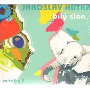 Bílý slon - Zvířátka 2 - CD - Hutka Jaroslav