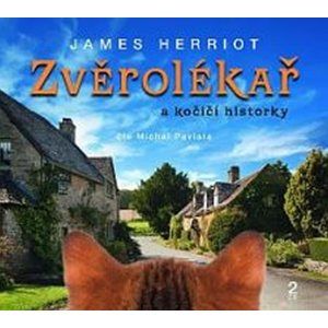 Zvěrolékař a kočičí historky - CD (Čte Michal Pavlata) - Herriot James