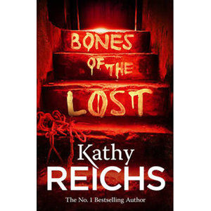 Bones of the Lost - Reichs Kathy