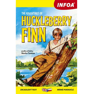The Adventures of Huckleberry Finn/ Dobrodružství Huckleberryho Finna - Zrcadlová četba - Twain Mark