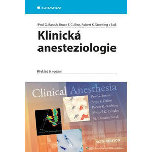 Klinická anesteziologie - Barash Paul G. a kolektiv