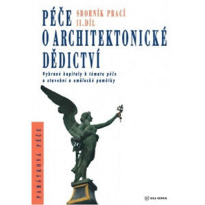 Péče o architektonické dědictví - 2. díl - kolektiv autorů