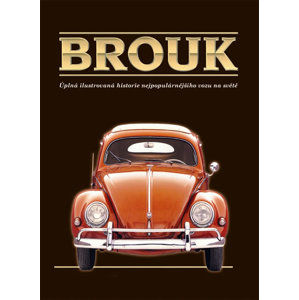 Brouk - Úplná ilustrovaná historie nejpopulárnějšího vozu na světě - v dárkové krabici - Seume Keith