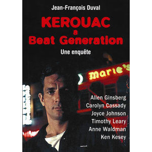 Kerouac a Beat Generation - Duval Jean-François