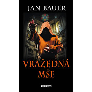 Vražedná mše - Bauer Jan