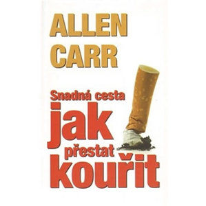 Snadná cesta jak přestat kouřit - Carr Allen