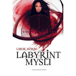 Labyrint mysli - Hörbe Libor