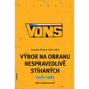 VONS - Výbor na obranu nespravedlivě stíhaných 1978-1989 - Pažout Jaroslav