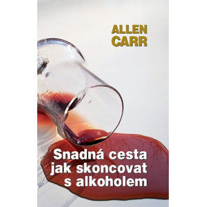 Snadná cesta, jak skoncovat s alkoholem - Carr Allen