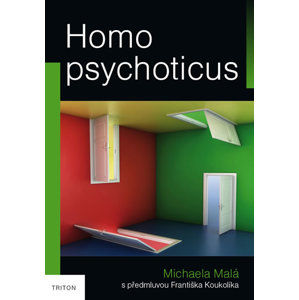 Homo psychoticus - Malá Michaela