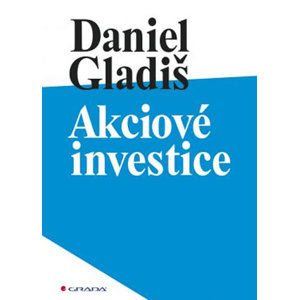 Akciové investice - Gladiš Daniel
