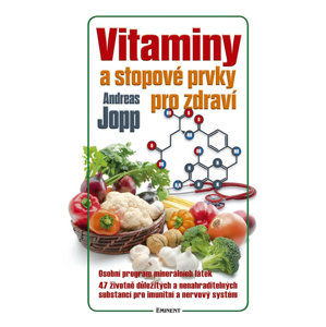Vitaminy a stopové prvky pro zdraví - Jopp Andreas