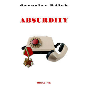 Absurdity - Bálek Jaroslav